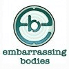 Embarassing Bodies