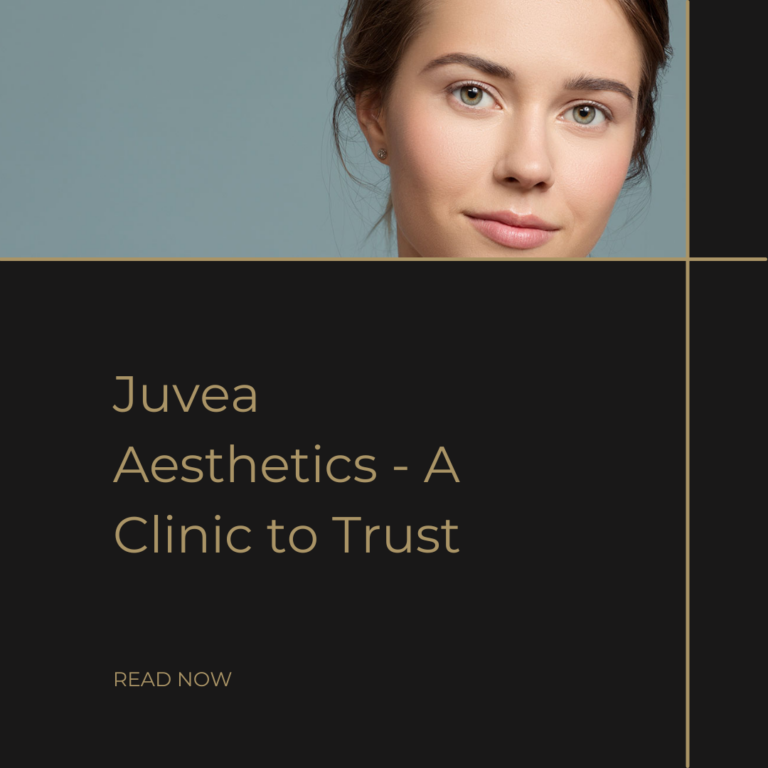 "Juvea Aesthetics - A Clinic to Trust" with an image of a woman's face with clear skin. "Read More"